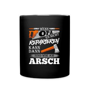 Großvater WENN OPA ES NICHT REPARIEREN KANN - Tasse einfarbig - Schwarz - Vorne