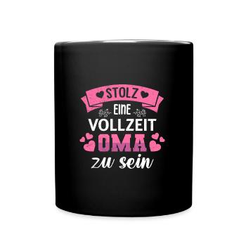 Omi STOLZ EINE VOLLZEIT OMA ZU SEIN Lustiges - Tasse einfarbig - Schwarz - Vorne