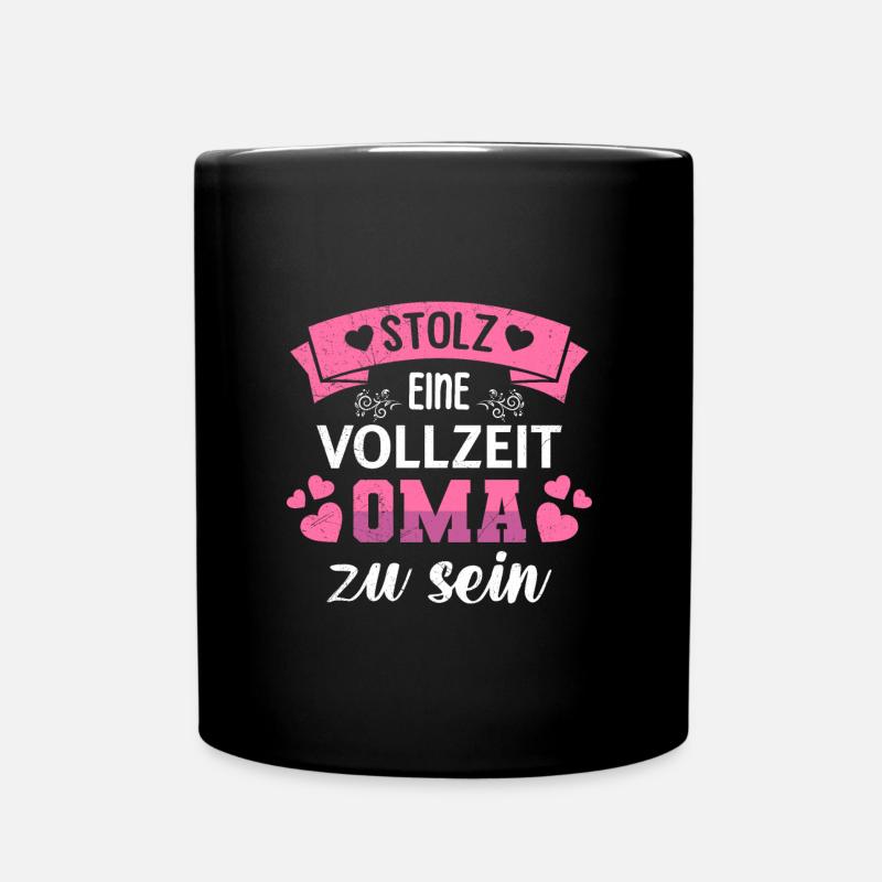 Omi STOLZ EINE VOLLZEIT OMA ZU SEIN Lustiges - Tasse einfarbig - Schwarz