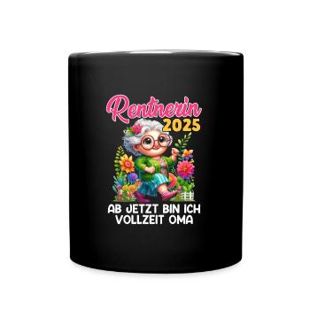 RENTNERIN 2025 AB JETZT BIN ICH VOLLZEIT OMA - Tasse einfarbig - Schwarz - Vorne