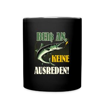 Angler BEISS AN KEINE AUSREDEN! Lustiges Hecht - Tasse einfarbig - Schwarz - Vorne