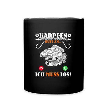 KARPFEN RUFT AN ICH MUSS LOS Lustiges Angler - Tasse einfarbig - Schwarz - Vorne