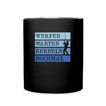 Angler WERFEN WARTEN KURBELN NOCHMAL Lustiges - Tasse einfarbig - Schwarz - Vorne