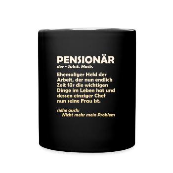 PENSIONÄR EHEMALIGER HELD DER ARBEIT Lustiges - Tasse einfarbig - Schwarz - Vorne