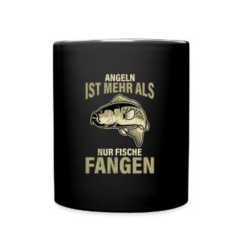 ANGELN IST MEHR ALS NUR FISCHE FANGEN Lustiges - Tasse einfarbig - Schwarz - Vorne