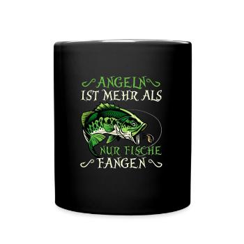 ANGELN IST MEHR ALS NUR FISCHE FANGEN Lustiges - Tasse einfarbig - Schwarz - Vorne