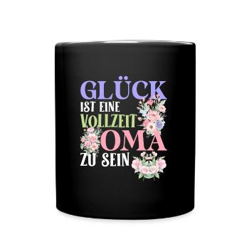 Omi GLÜCK IST EINE VOLLZEIT OMA ZU SEIN Geburtstag - Tasse einfarbig - Schwarz - Vorne
