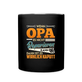 Opi WENN OPA ES NICHT REPARIEREN KANN Lustiges - Tasse einfarbig - Schwarz - Vorne