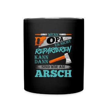 Großvater WENN OPA ES NICHT REPARIEREN KANN - Tasse einfarbig - Schwarz - Vorne