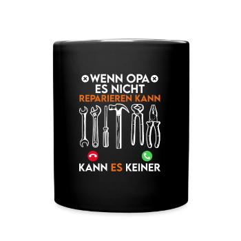 Opi WENN OPA ES NICHT REPARIEREN KANN KANNS KEINER - Tasse einfarbig - Schwarz - Vorne