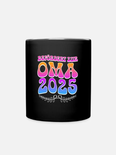 Großmutter BEFÖRDERT ZUR OMA 2025 Omi Rente - Tasse einfarbig - Schwarz
