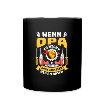Opi WENN OPA ES NICHT REPARIEREN KANN SIND WIR AM - Tasse einfarbig - Schwarz - Vorne