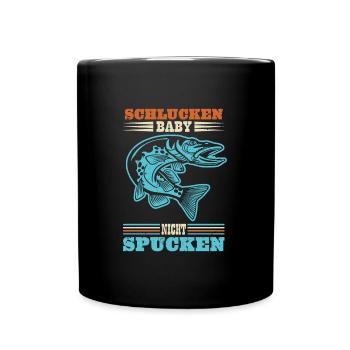 Hecht Angler SCHLUCKEN BABY NICHT SPUCKEN Lustiges - Tasse einfarbig - Schwarz - Vorne