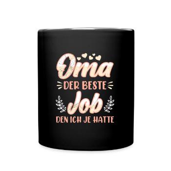 OMA DER BESTE JOB DEN ICH JE HATTE Lustiges - Tasse einfarbig - Schwarz - Vorne