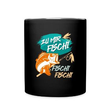 Angler Outfit ZU MIR FISCHI FISCHI FISCHI Lustiges - Tasse einfarbig - Schwarz - Vorne