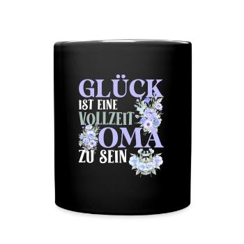 Omi GLÜCK IST EINE VOLLZEIT OMA ZU SEIN Geburtstag - Tasse einfarbig - Schwarz - Vorne