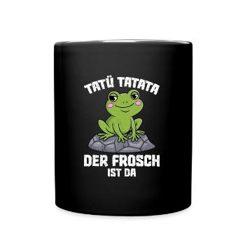 Faschings Kostüm TATÜ TATATA DER FROSCH IST DA - Tasse einfarbig - Schwarz - Vorne