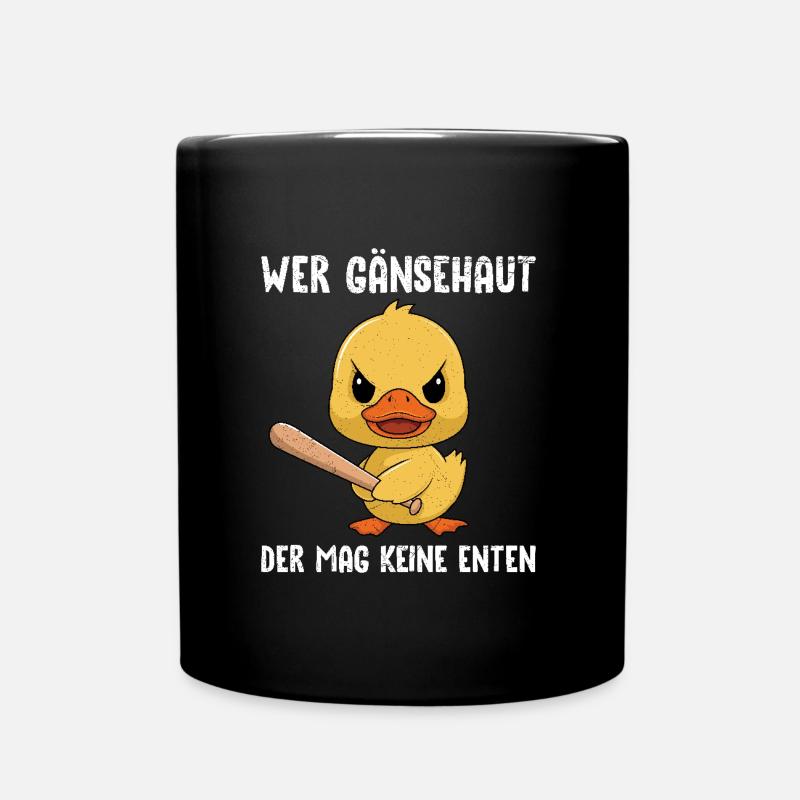 Karneval Ente WER GÄNSEHAUT MAG KEINE ENTEN - Tasse einfarbig - Schwarz