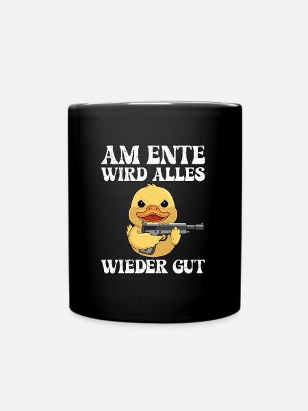 Fasching AM ENTE WIRD ALLES WIEDER GUT Lustiges - Tasse einfarbig - Schwarz