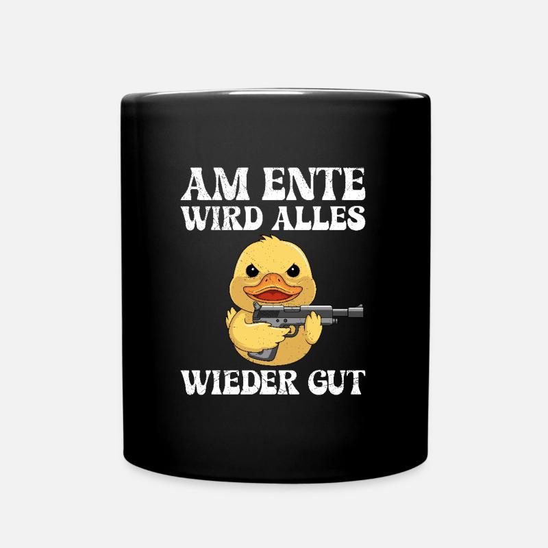 Fasching AM ENTE WIRD ALLES WIEDER GUT Lustiges - Tasse einfarbig - Schwarz