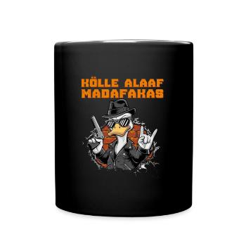 KÖLLE ALAAF MADAFAKAS Lustiges Entenkostüm Kölner - Tasse einfarbig - Schwarz - Vorne