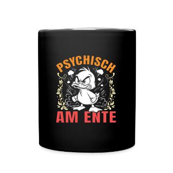 Karneval Enten PSYCHISCH AM ENTE Lustiges - Tasse einfarbig - Schwarz - Vorne