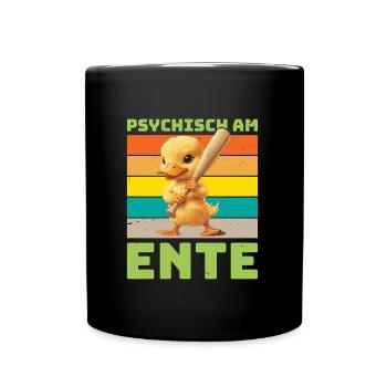 Karneval Enten PSYCHISCH AM ENTE Lustiges - Tasse einfarbig - Schwarz - Vorne