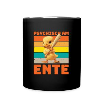 Karneval Enten PSYCHISCH AM ENTE Lustiges - Tasse einfarbig - Schwarz - Vorne