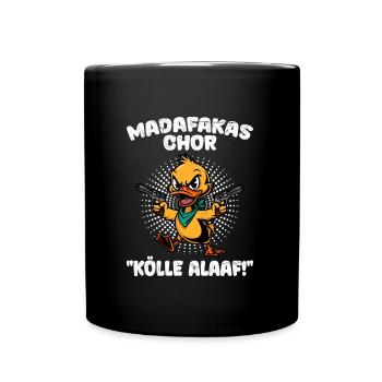 Entenkostüm MADAFAKAS CHOR KÖLLE ALAAF! Lustiges - Tasse einfarbig - Schwarz - Vorne