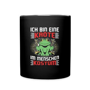 Karneval Kostüm Party BIN EINE KRÖTE DAS IST MEIN - Tasse einfarbig - Schwarz - Vorne
