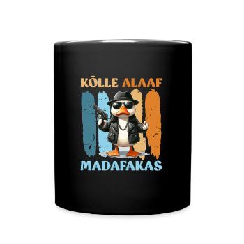 KÖLLE ALAAF MADAFAKAS Lustiges Entenkostüm Kölner - Tasse einfarbig - Schwarz - Vorne