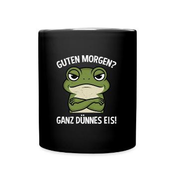 Froschkostüm GUTEN MORGEN? GANZ DÜNNES EIS! - Tasse einfarbig - Schwarz - Vorne
