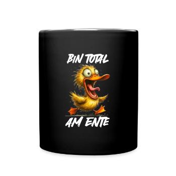 Karneval Ente BIN TOTAL AM ENTE Lustiges - Tasse einfarbig - Schwarz - Vorne