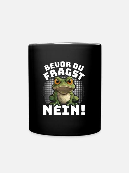 Karneval Kostüm BEVOR DU FRAGST NEIN! Lustiges - Tasse einfarbig - Schwarz