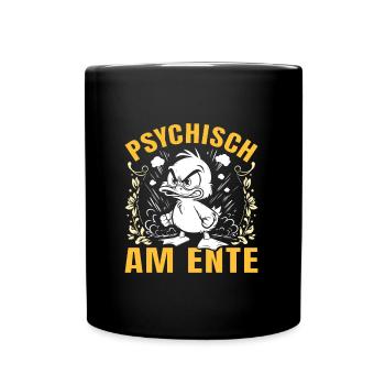 Karneval Enten PSYCHISCH AM ENTE Lustiges - Tasse einfarbig - Schwarz - Vorne