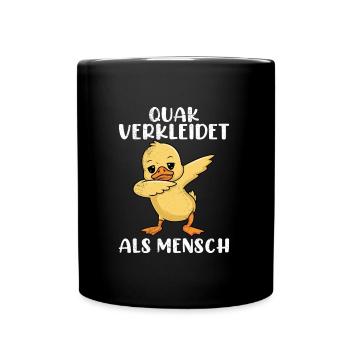 Faschings Ente QUACK VERKLEIDET ALS MENSCH Lustig - Tasse einfarbig - Schwarz - Vorne