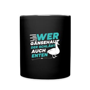 Faschingskostüm WER GÄNSEHAUT DER SCHLÄGT ENTEN - Tasse einfarbig - Schwarz - Vorne