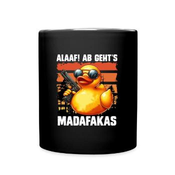 Karneval Ente ALAAF! AB GEHTS MADAFAKAS Lustiges - Tasse einfarbig - Schwarz - Vorne