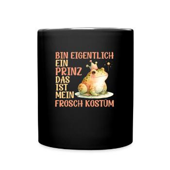 Karneval Frösche BIN EIGENTLICH EIN PRINZ FROSCH - Tasse einfarbig - Schwarz - Vorne