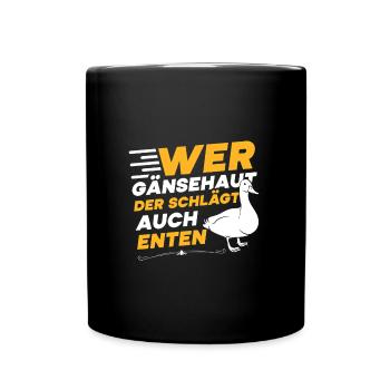 Faschingskostüm WER GÄNSEHAUT DER SCHLÄGT ENTEN - Tasse einfarbig - Schwarz - Vorne
