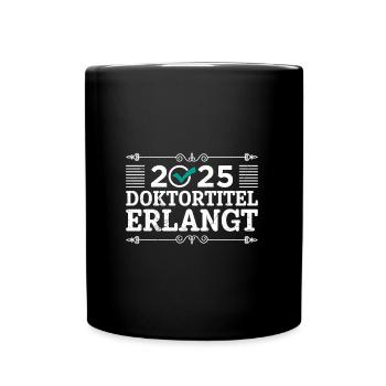 Doktortitel DOCTORATE COMPLETE 2025 Doktor Lustig - Tasse einfarbig - Schwarz - Vorne