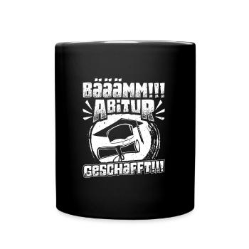 ABITUR GESCHAFFT!! Abi Geschafft Lustiges - Tasse einfarbig - Schwarz - Vorne