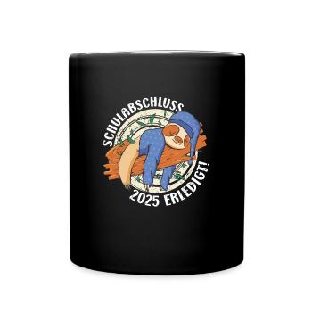 Abi Schulabschluss 2025 Erledigt Abiturient Lustig - Tasse einfarbig - Schwarz - Vorne