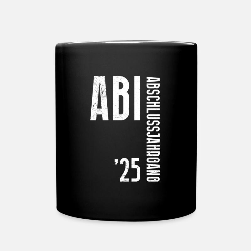 ABI 2025 Abitur Abschluss Lustiges Abiturienten - Tasse einfarbig - Schwarz