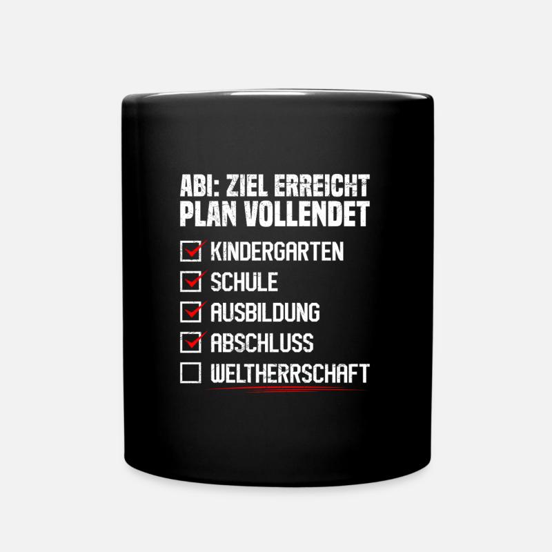 Abitur ABI ZIEL ERREICHT PLAN VOLLENDET Lustiges - Tasse einfarbig - Schwarz