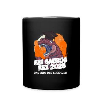 Abitur ABI SAURUS REX 2025 Abitur Lustiges - Tasse einfarbig - Schwarz - Vorne