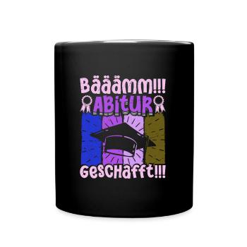 ABITUR GESCHAFFT!! Abi Geschafft Lustiges - Tasse einfarbig - Schwarz - Vorne