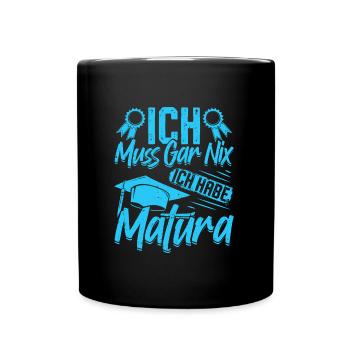 Maturant MUSS GAR NIX HABE MATURA Lustiges - Tasse einfarbig - Schwarz - Vorne