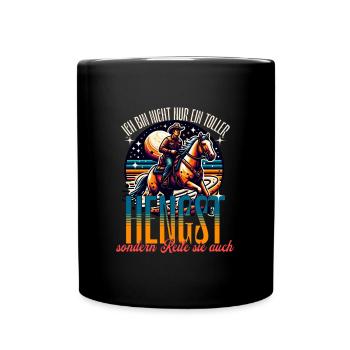 Ich bin nicht nur ein toller Hengst - Tasse einfarbig - Schwarz - Vorne