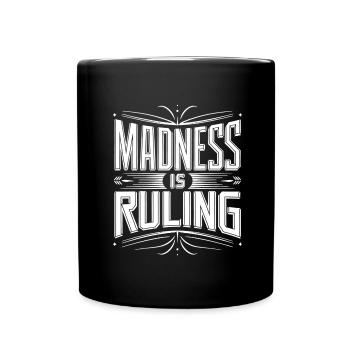 La folie règne sur le monde Motivation Espoir - Mug uni - noir - Devant